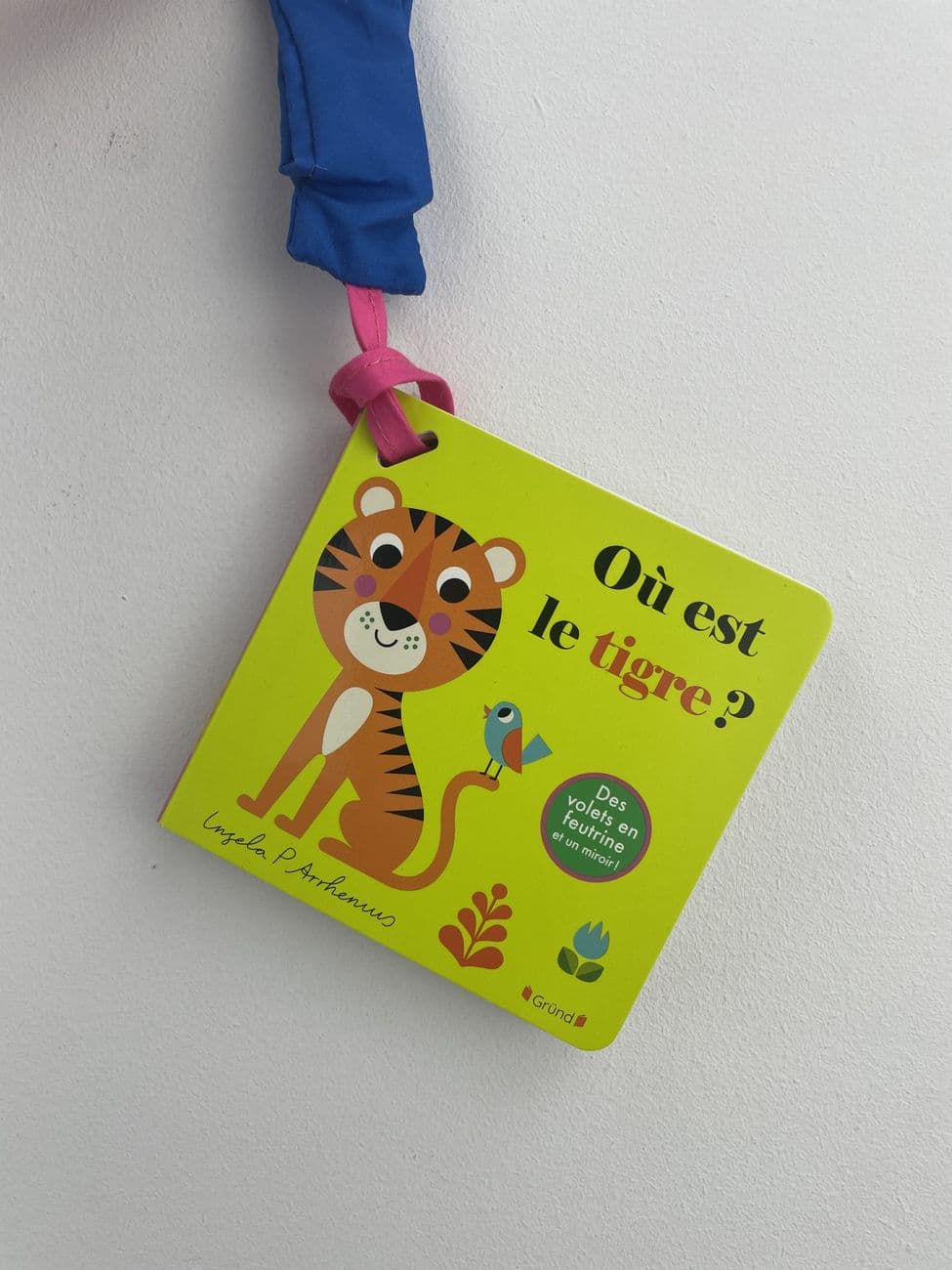 Où est le tigre ? - Angela P. Arrhenius - Gründ