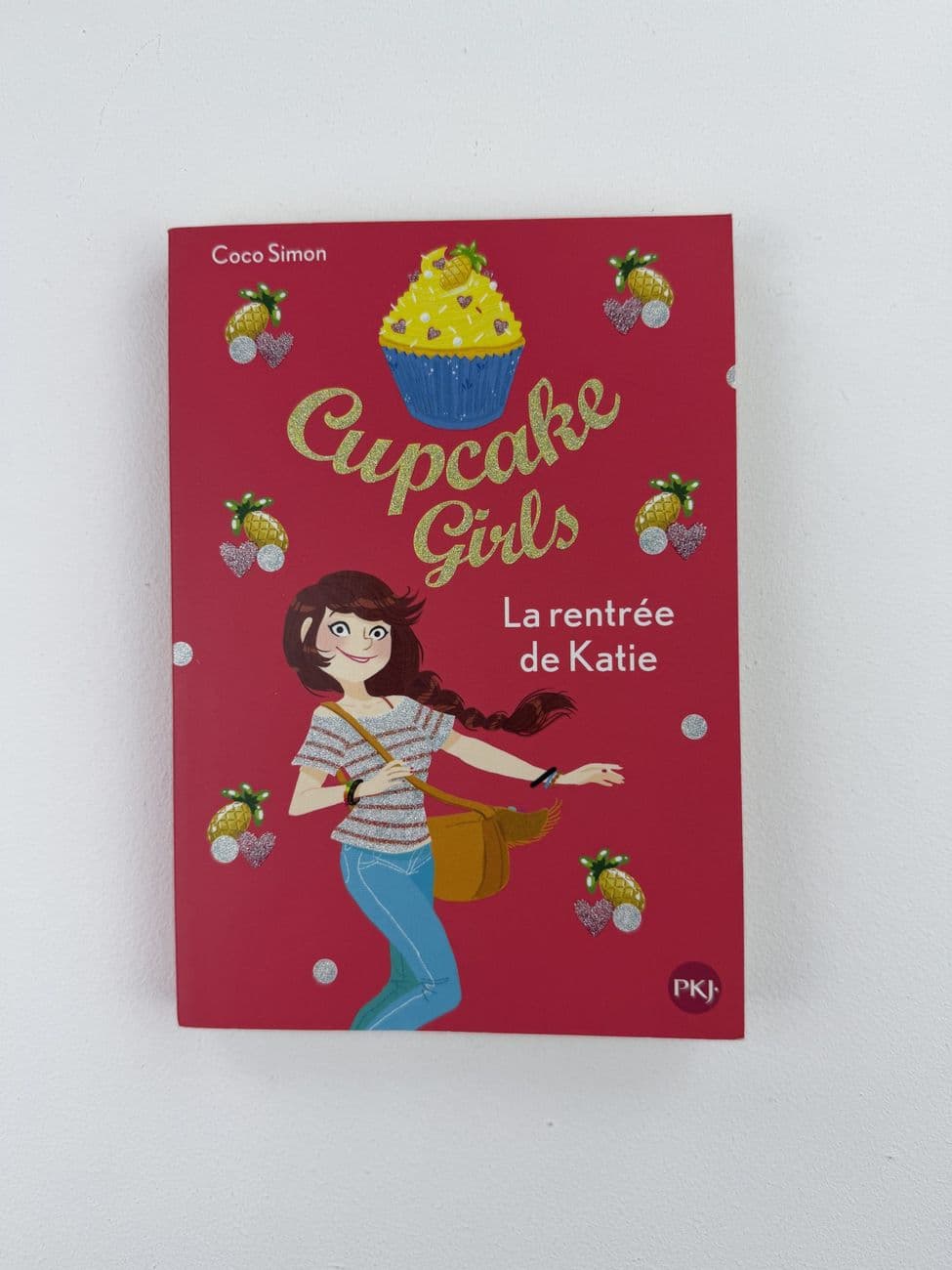 Cupcake Girls – La rentrée de Katie (tome 1) - Coco Simon - Édition PKJ (Pocket Jeunesse)