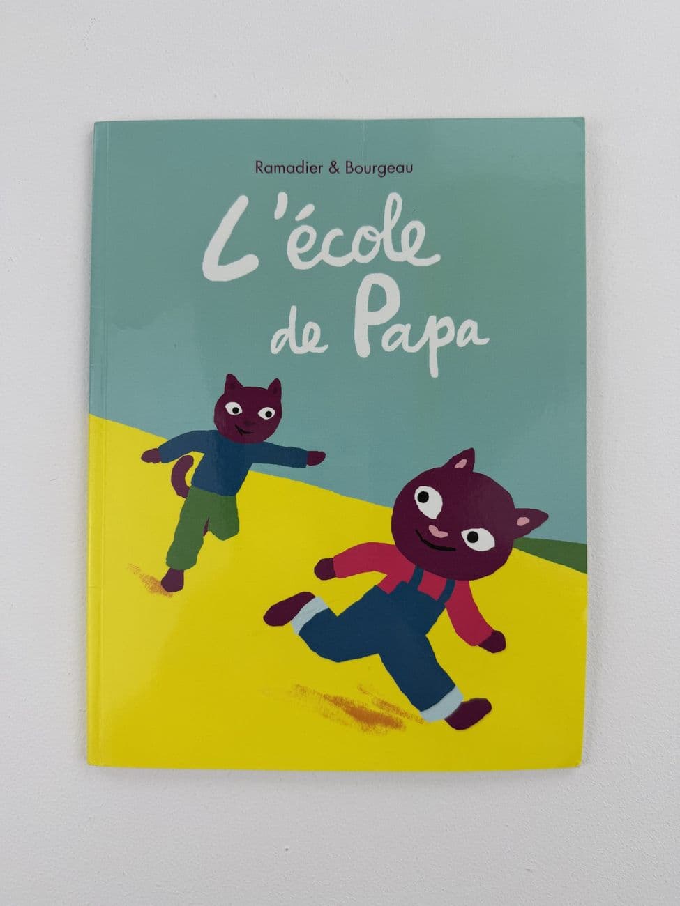 L’école de Papa - Ramadier - Bourgeau - Éditions L’École des loisirs