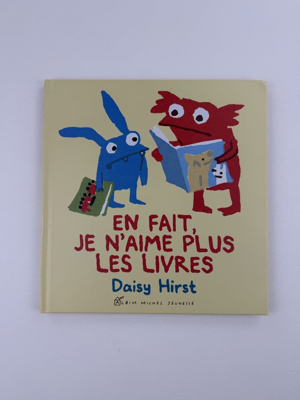 Tatsächlich mag ich keine Bücher mehr – Daisy Hirst – Éditions Albin Michel Jeunesse