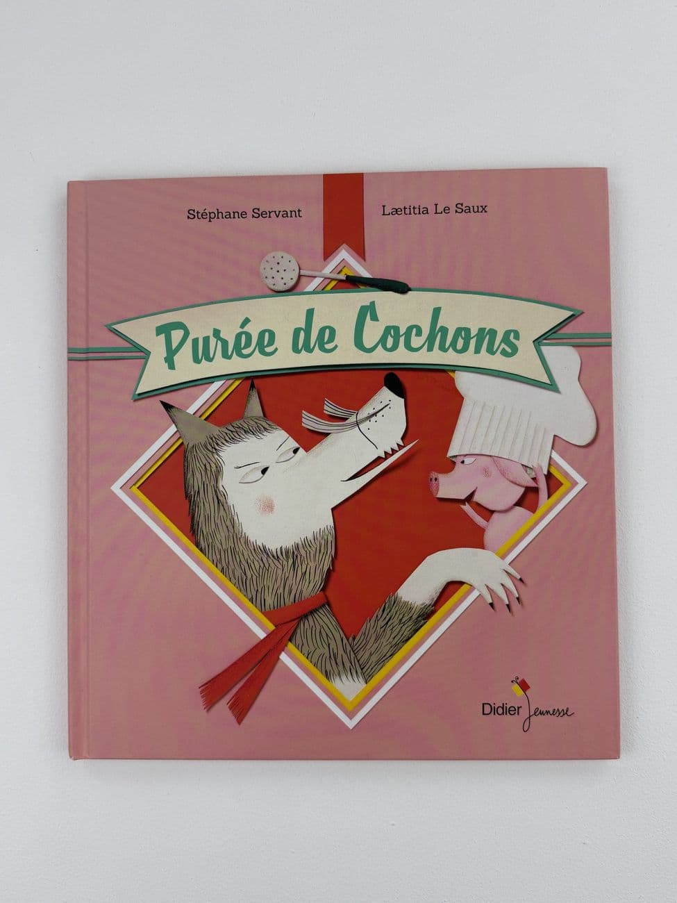 Purée de cochons - Stéphane Servant - Laëtitia Le Saux - Didier Jeunesse