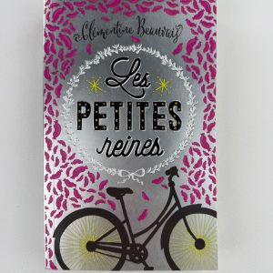 Les petites reines - Clémentine Beauvais - Éditions : Sarbacane