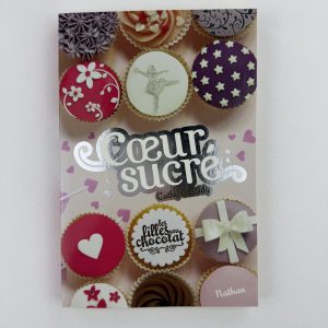 Cœur sucré (Les filles au chocolat – Tome 5½) - Cathy Cassidy - Nathan (format broché)