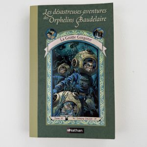 Les désastreuses aventures des Orphelins Baudelaire – Tome XI : La Grotte Gorgone - Lemony Snicket - Édition Nathan