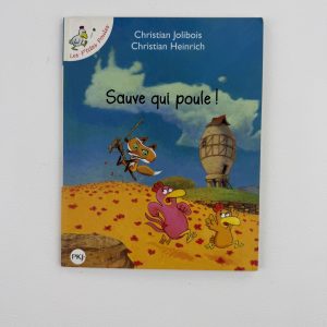 Sauve qui poule ! - Christian Jolibois - Christian Heinrich - Éditions : Pocket Jeunesse (PKJ)