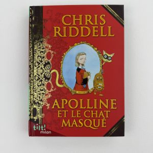 Apolline et le chat masqué - Chris Riddell - Édition Milan (collection Tilt!)