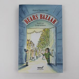 Bears Bazaar - Astrid Desbordes - Émilie Sandoval - L’école des loisirs (broché)