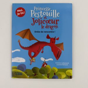 Princesse Pestouille et Jolicoeur le dragon : Drôle de rencontre ! (tome 1) - Orianne Lallemand -Laurent Richard - Éditions Auzou