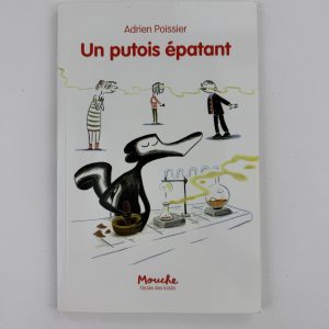 Un putois épatant - Adrien Poissier - Éditions : L’école des loisirs